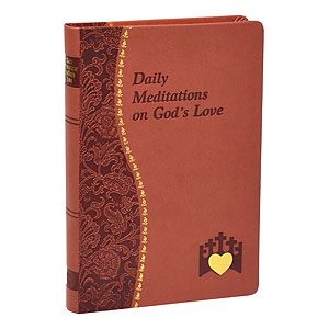 DAILY MEDITATIONS ON GODS LOVE