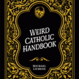 WEIRD CATHOLIC HANDBOOK
