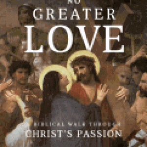 NO GREATER LOVE