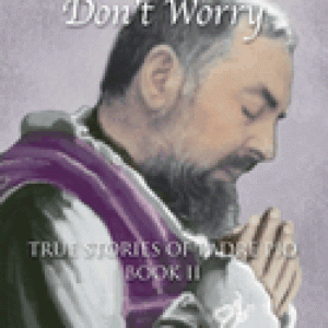 PRAY HOPE & DONT WORRY Book II