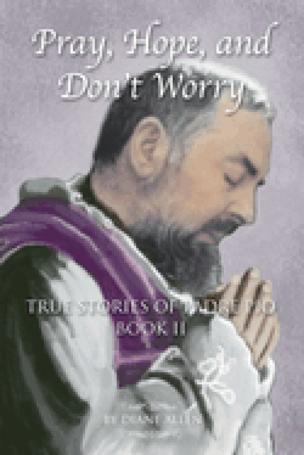 PRAY HOPE & DONT WORRY Book II