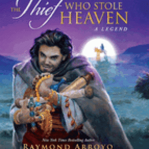 THIEF WHO STOLE HEAVEN