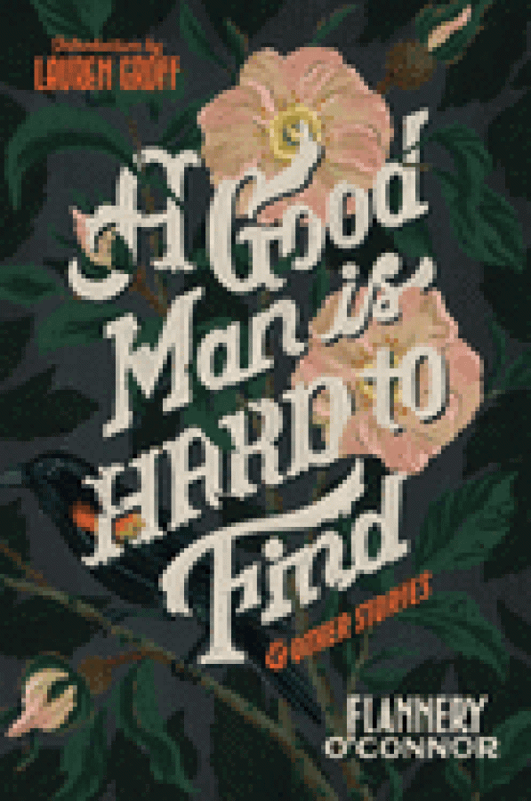 A Good Man is Hard to Find & Other