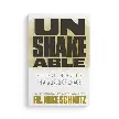 UNSHAKEABLE : BUILDING A LIFE OF VIRTUE IN A WORLD OF CHAOS