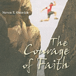 COURAGE OF FAITH
