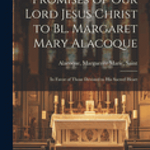Promises of Our Lord Jesus